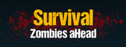 Survival: Zombies aHead System Requirements