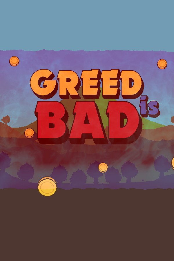 Greed Is Bad