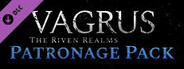 Vagrus - The Riven Realms Patronage Pack