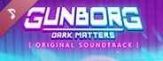 Gunborg: Dark Matters Soundtrack