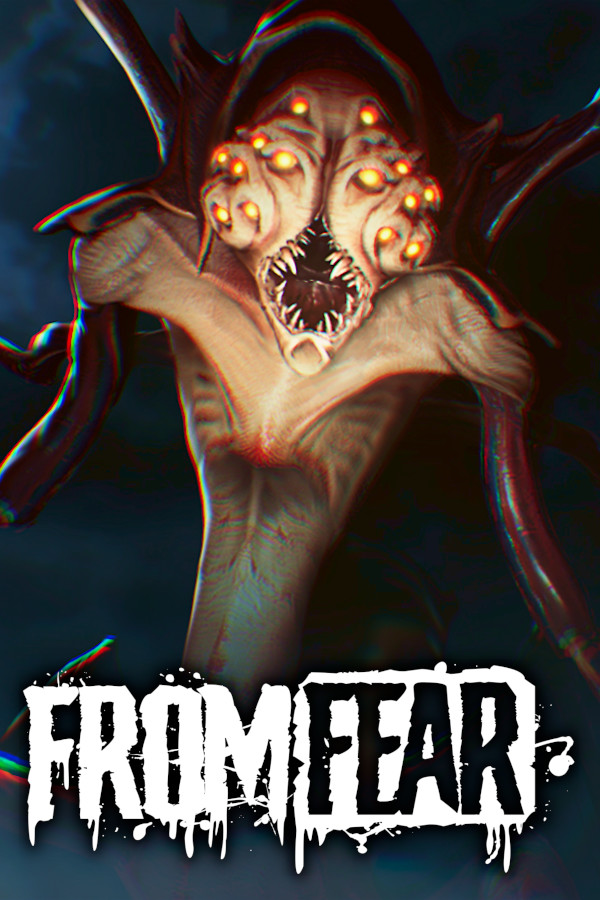 FROM FEAR