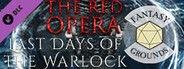 Fantasy Grounds - The Red Opera: The Last Days of the Warlock