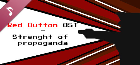 Red Button OST - Strength of propaganda
