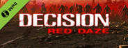 Decision: Red Daze Demo