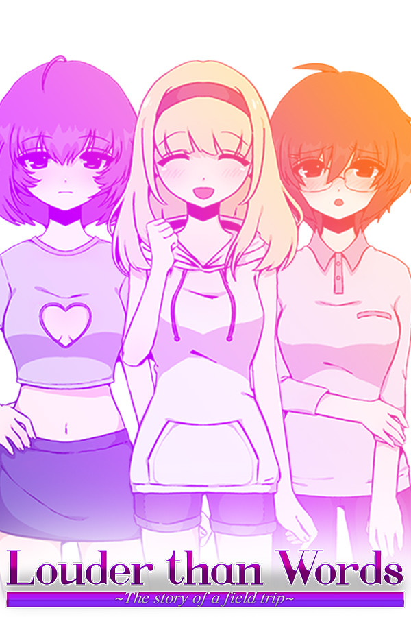 Louder Than Words ~The Story of a Field Trip~