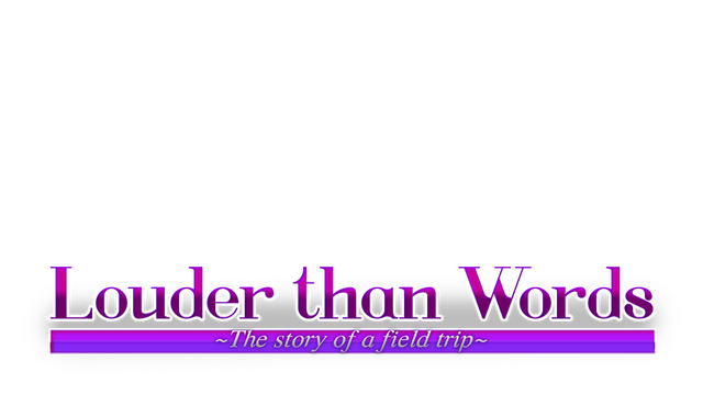 Louder Than Words ~The Story of a Field Trip~ Logo