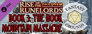 Fantasy Grounds - Pathfinder(R) for Savage Worlds: Rise of the Runelords! Book 3 - The Hook Mountain Massacre