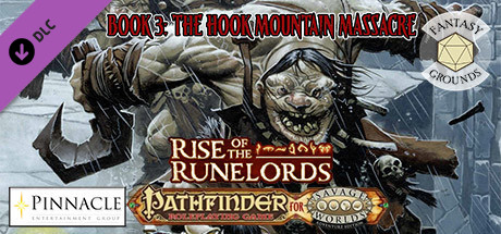 Fantasy Grounds - Pathfinder(R) for Savage Worlds: Rise of the Runelords! Book 3 - The Hook Mountain Massacre cover art