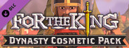 For The King: Dynasty Cosmetic Pack