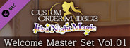 CUSTOM ORDER MAID 3D2 It's a Night Magic "Welcome Master Set Vol.01"