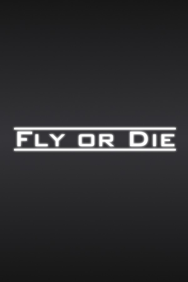 Fly Or Die
