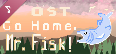 Go Home, Mr. Fisk! Soundtrack cover art