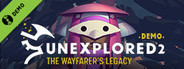 Unexplored 2: The Wayfarer's Legacy Demo