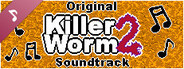 Killer Worm 2 Soundtrack