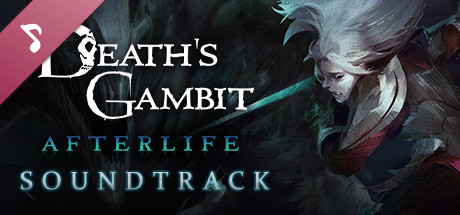 Death's Gambit: Afterlife Soundtrack cover art
