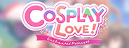 COSPLAY LOVE!  Enchanted princess System Requirements