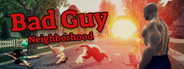 Bad Guy: Neighborhood System Requirements