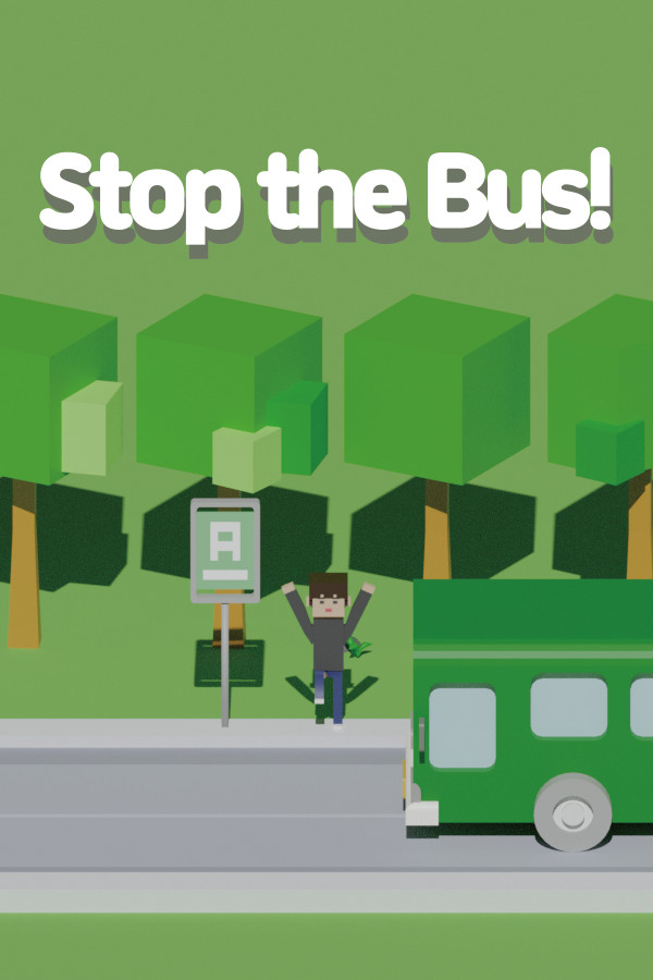 Stop the Bus!