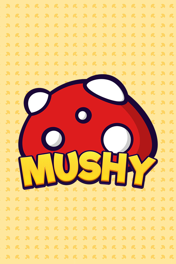 Mushy Playtest
