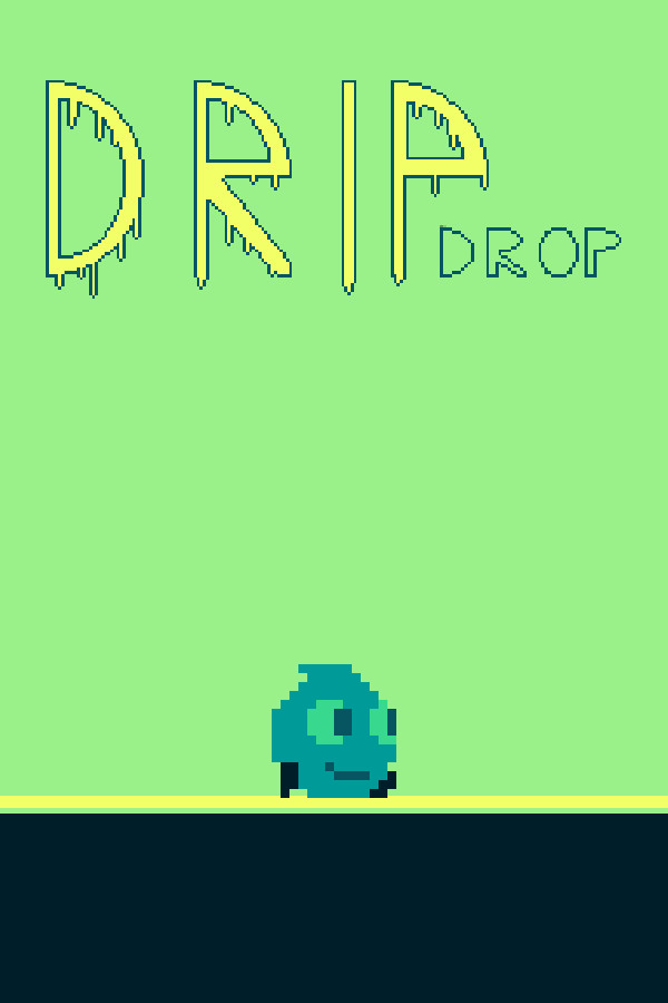 Drip Drop