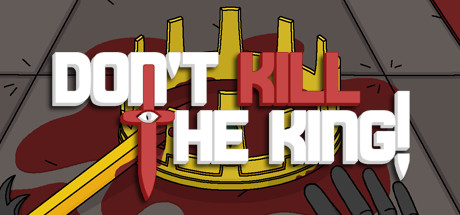 Don't Kill the King! cover art