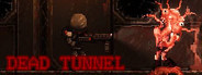 Dead Tunnel