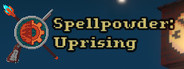 Spellpowder: Uprising