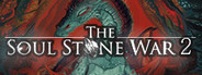 The Soul Stone War 2