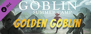 Goblin Summer Camp - Golden Goblin Supporter Pack