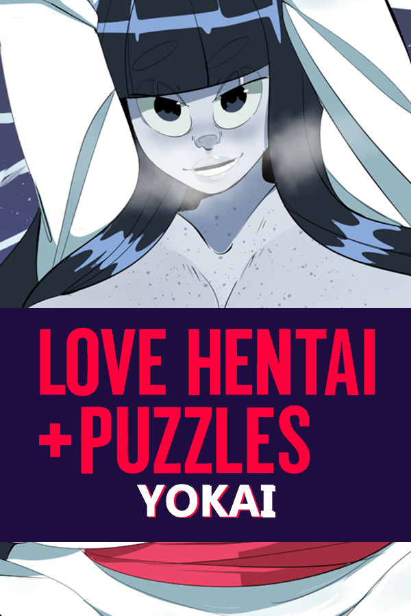 Love Hentai and Puzzles: Yokai