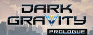 Dark Gravity: Prologue System Requirements