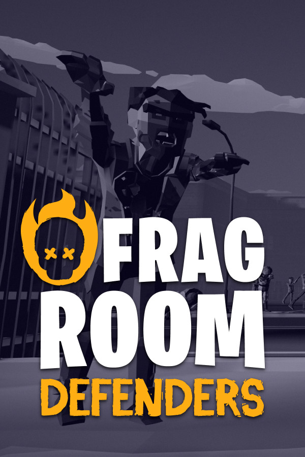 FRAGROOM: Defenders