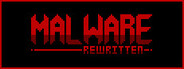 MALWARE Rewritten System Requirements