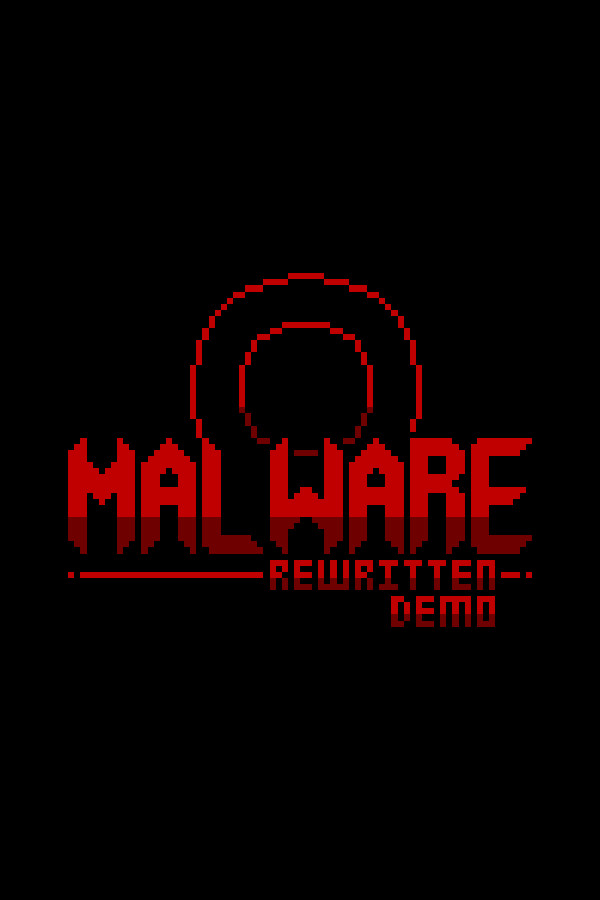 MALWARE Rewritten Demo