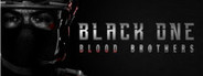 Black One Blood Brothers Playtest