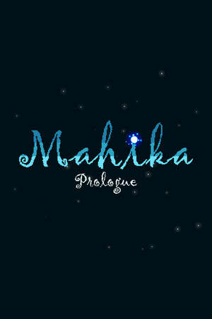 Mahika: Prologue