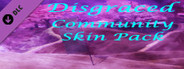 Disgraced Community Skin Pack DLC