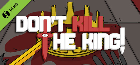 Don't Kill the King! Demo cover art