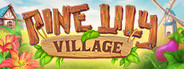 Pine Lily Village System Requirements