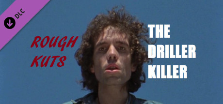 ROUGH KUTS: The Driller Killer cover art