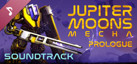 Jupiter Moons: Mecha - Prologue Soundtrack