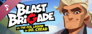 Blast Brigade vs. the Evil Legion of Dr. Cread Soundtrack