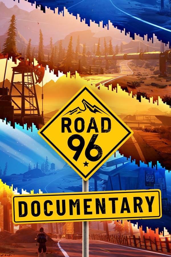 Road 96: Documentary for steam Road 96: Documentary for steam