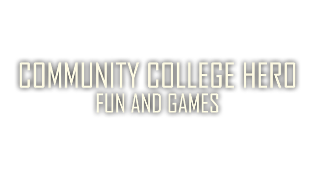 Community College Hero: Fun and Games Logo
