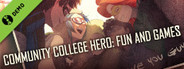 Community College Hero: Fun and Games Demo