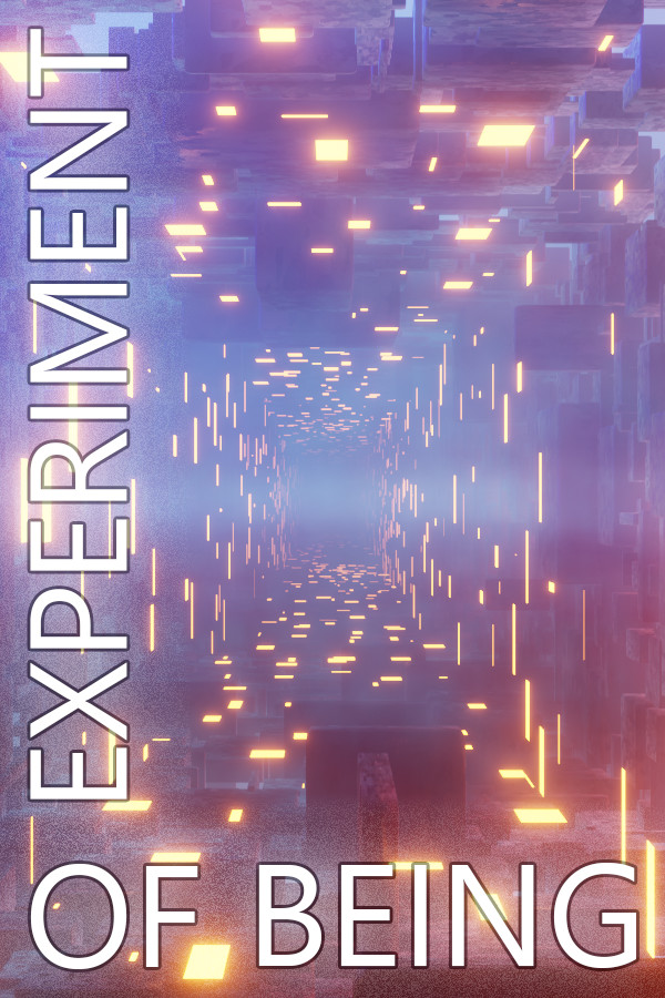 Experiment Of Being
