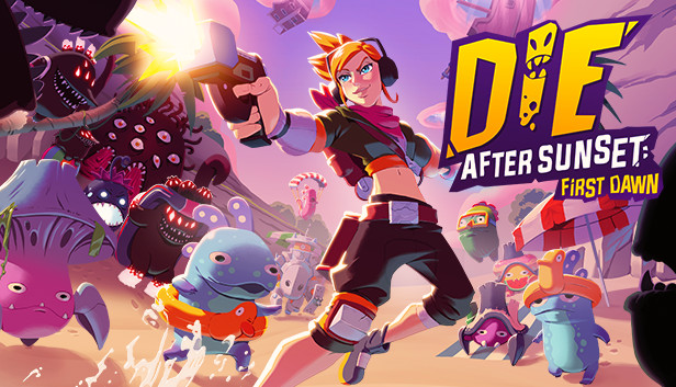 Die After Sunset: First Dawn