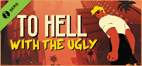 To Hell With The Ugly - DEMO cover art
