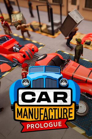 Car Manufacture: Prologue