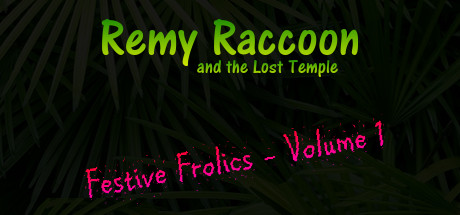 Remy Raccoon and the Lost Temple - Festive Frolics (Volume 1) cover art